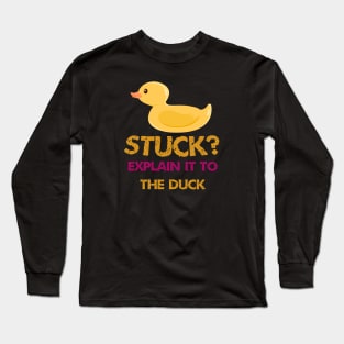 Stuck explain it to the duck Long Sleeve T-Shirt